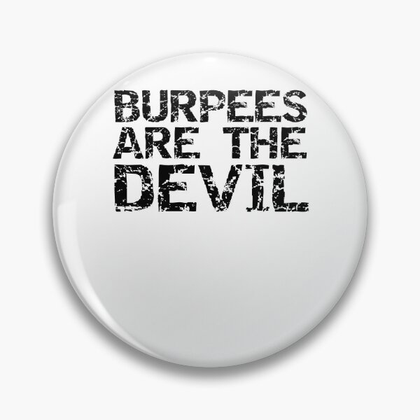 Item preview, Funny Burpees are the Devil Funny Workout Quote designed and sold by TNDesignStudio.