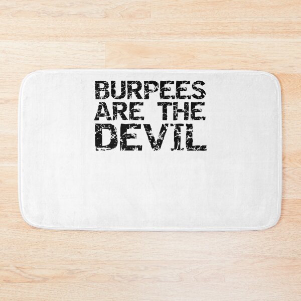 Item preview, Funny Burpees are the Devil Funny Workout Quote designed and sold by TNDesignStudio.