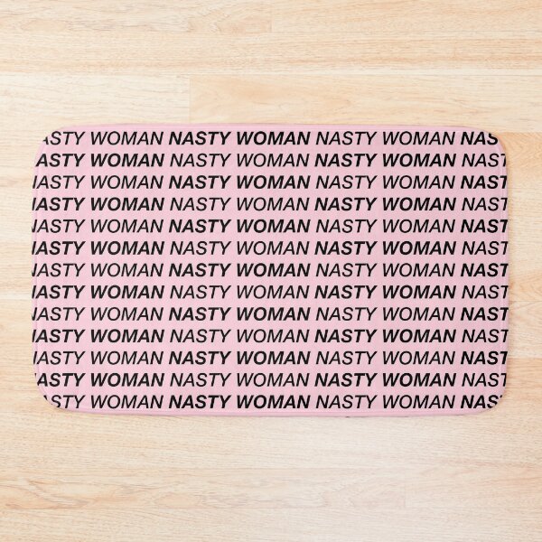 Item preview, Nasty Woman designed and sold by aburgerr.