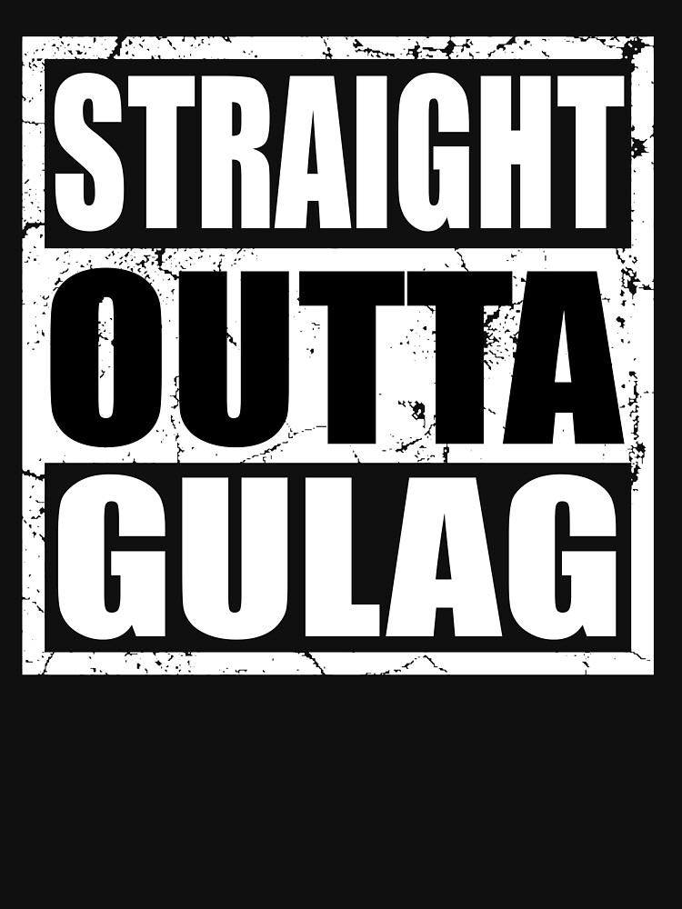 straight outta gulag shirt