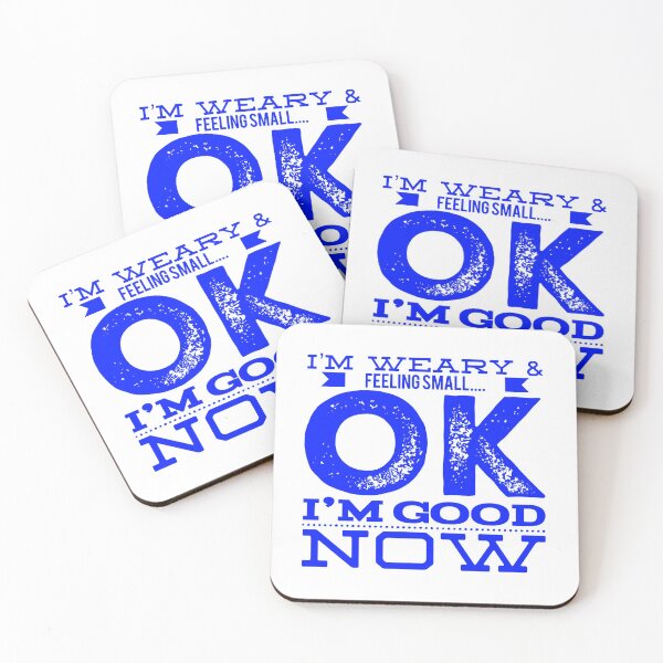 Item preview, I'm Weary & Feeling Small....O.K. I'm Good Now designed and sold by OfferHeat.