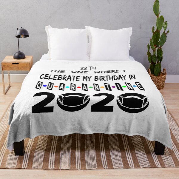 Item preview, The 1 Where I Celebrate My Birthday In Quarantine 22 Th designed and sold by Ms-Nach.
