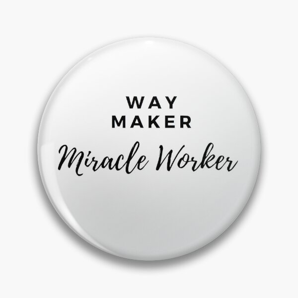 Item preview, Way maker, Miracle Worker. designed and sold by yyrom445.