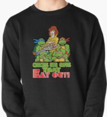 Chicks Dig Guys That Eat Out Pullover