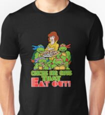 Chicks Dig Guys That Eat Out Unisex T-Shirt