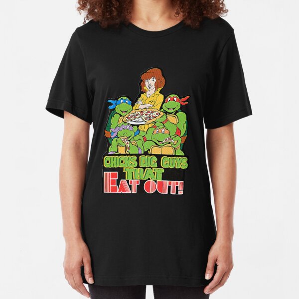 Chicks Dig Guys That Eat Out Slim Fit T-Shirt