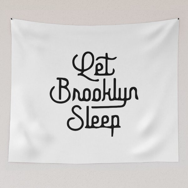 Item preview, Let Brooklyn Sleep 2020 designed and sold by Nouni-abdo.