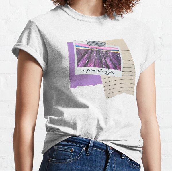 In Pursuit of Joy Purple Painting Lavender Fields Motivational Inspirational Quote Classic T-Shirt