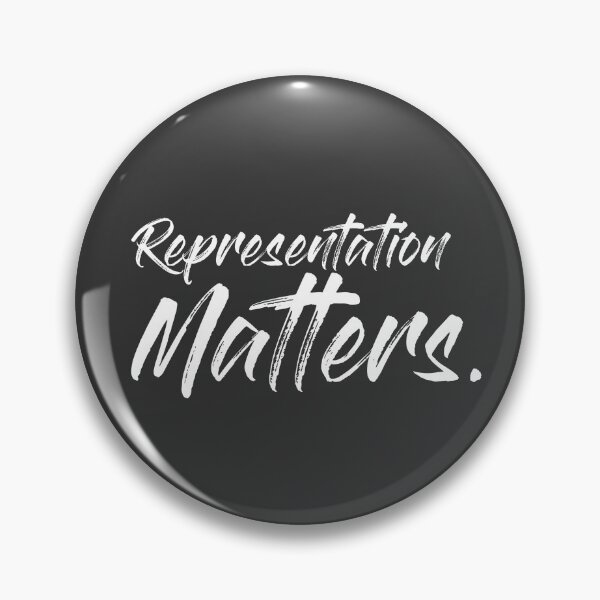 Item preview, Representation matters designed and sold by hellooworld.