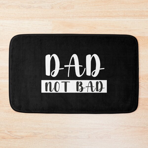 Item preview,  dad not bad fathers day designed and sold by abdellaoui.
