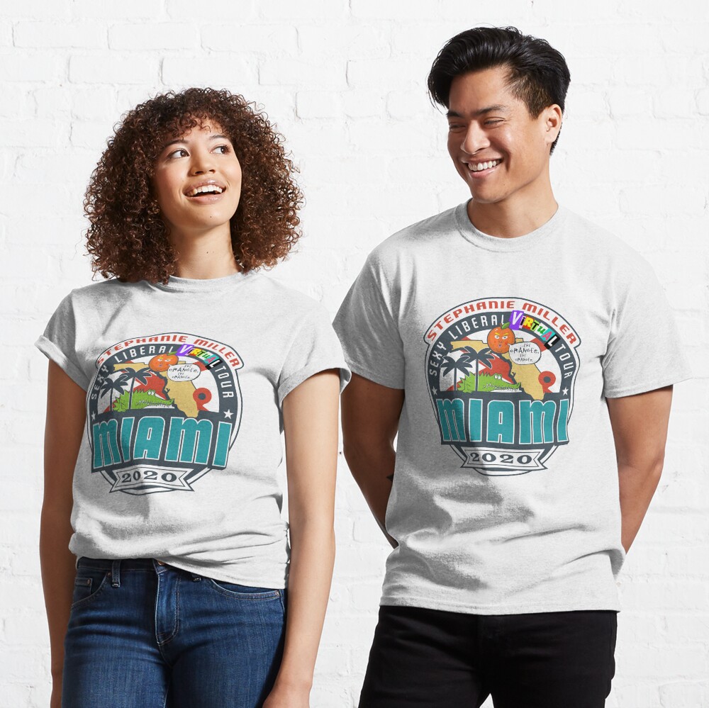 Stephanie Miller's Sexy Liberal Virtual Tour - Miami Classic T-Shirt