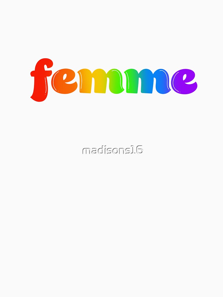 Femme Rainbow Essential T Shirt