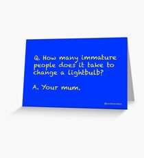 Immature. Greeting Card
