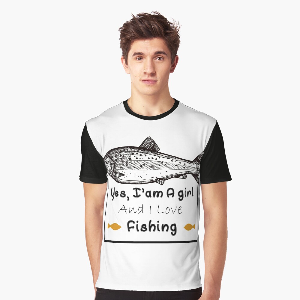 Yes I'am a Girl And I love Fishing  Essential T-Shirt for