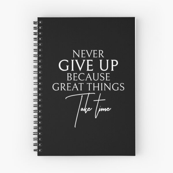 Item preview, Never give up because great thing take time designed and sold by Mr. design.