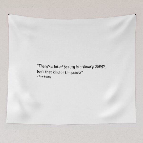 Item preview, “There’s a lot of beauty in ordinary things. Isn’t that kind of the point?” – Pam Beesly designed and sold by cgrimpo.
