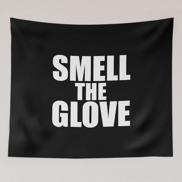 Item preview, Smell The Glove designed and sold by yacine12353.