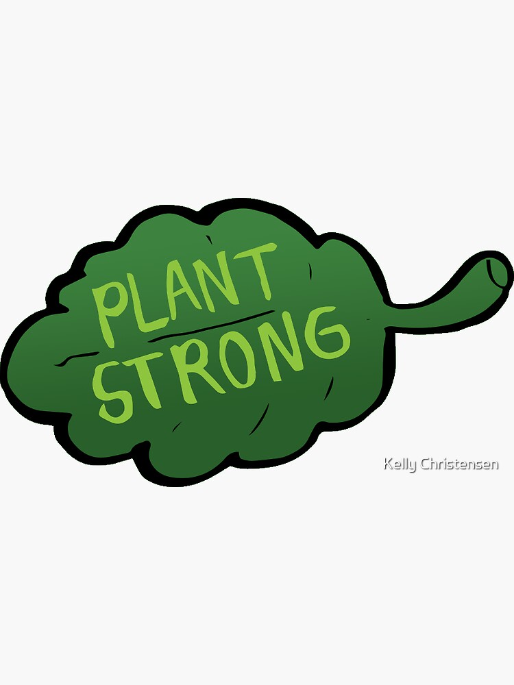 "Plant Strong" Sticker by takohako Redbubble