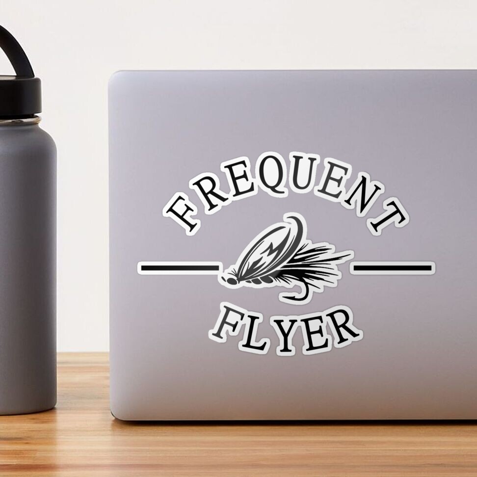 Frequent Flyer Fly Fishing STICKER Stickers By SClarkeArt