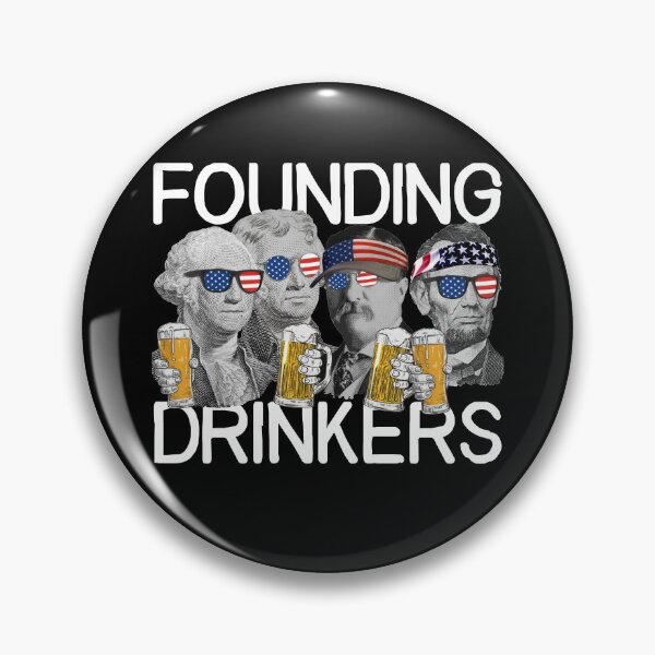 Artikelvorschau, Gründungs-Trinker-Berg Rushmore US-Präsidenten, die Hemd-Gang trinken entworfen und verkauft von DynamicDesign.