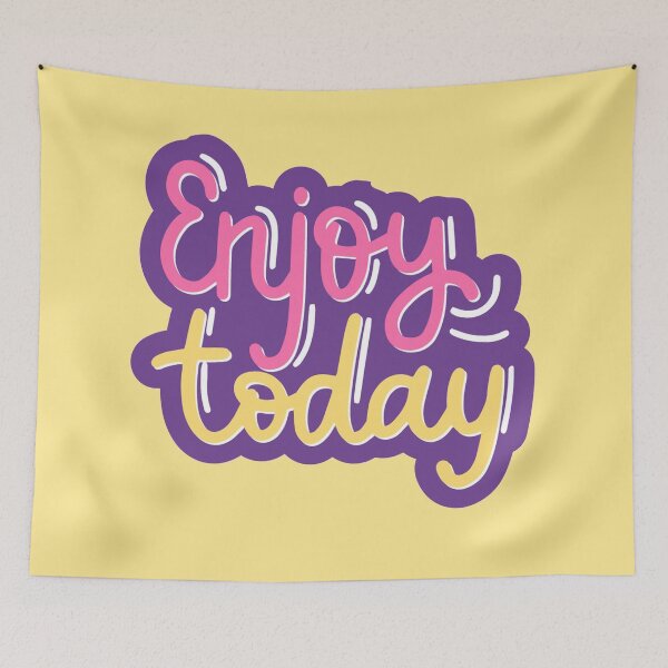 Item preview, Enjoy Today designed and sold by edwardecho.