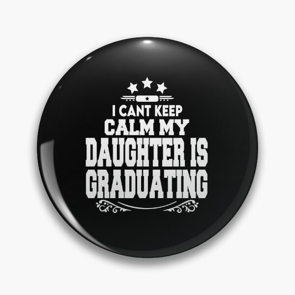 Item preview, i cant keep	calm my	daughter is	graduating designed and sold by BAISSANE.