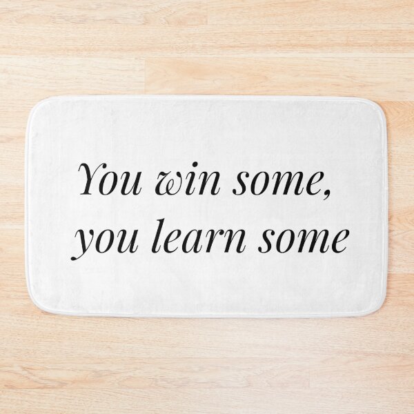 Item preview, You win some, you learn some designed and sold by flying-flamingo.
