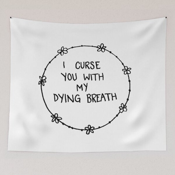 Item preview, I Curse You With My Dying Breath designed and sold by savharwood.