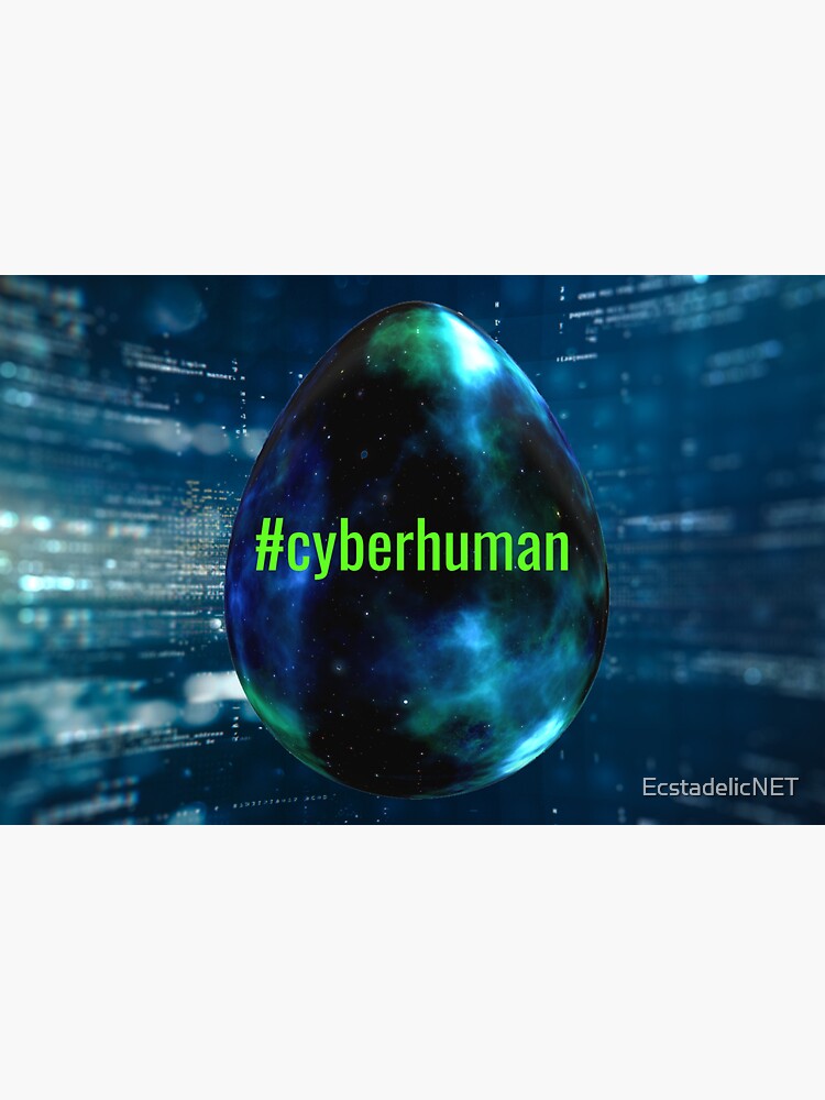 #cyberhuman by EcstadelicNET
