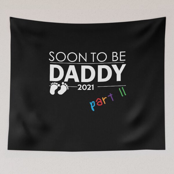 Item preview, Soon to Be Daddy 2021 Again designed and sold by MasterKlaw.