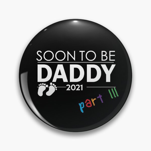 Item preview, Soon to Be Daddy 2021 Part 3 3rd Baby designed and sold by MasterKlaw.