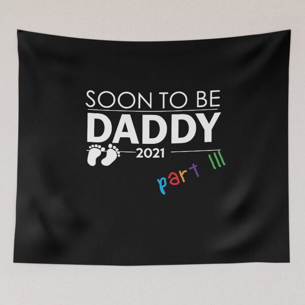 Item preview, Soon to Be Daddy 2021 Part 3 3rd Baby designed and sold by MasterKlaw.