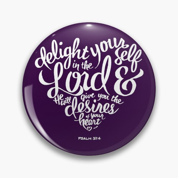 Item preview, Delight yourself in the Lord Psalm 37:4 designed and sold by KA DESIGNS.