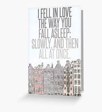 The Way You Fall Asleep Greeting Card