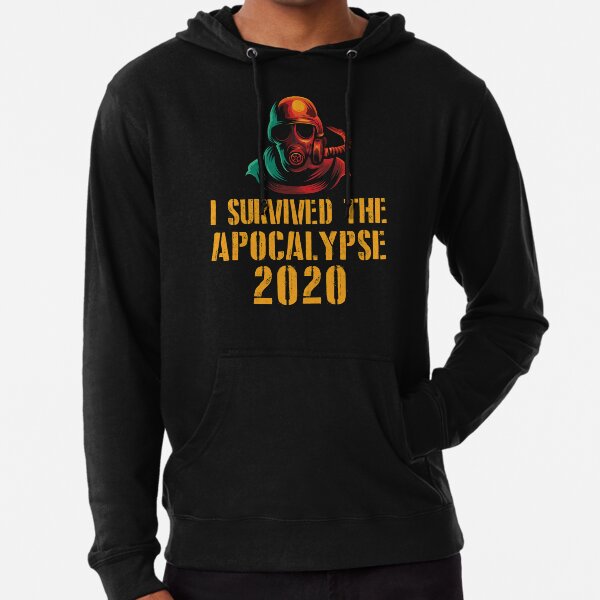 I Survived The Apocalypse 2020 Lightweight Hoodie
