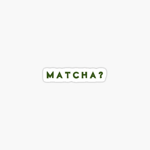 Item preview, Matcha designed and sold by Allie Marie.