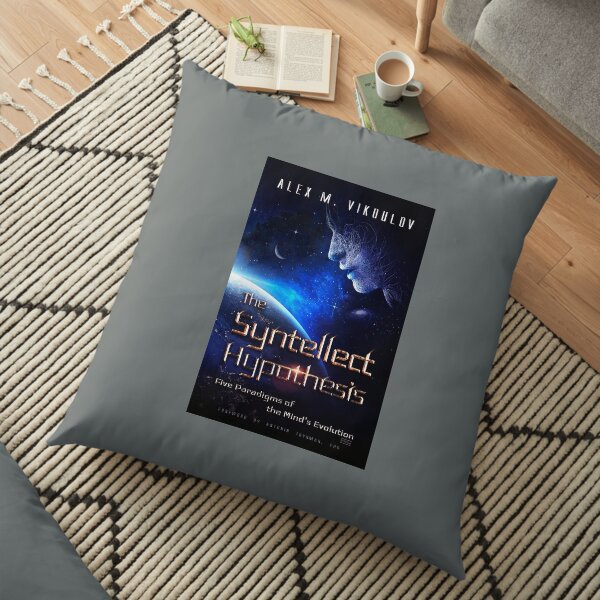 The Syntellect Hypothesis: Five Paradigms of the Mind's Evolution by Alex M. Vikoulov, 2020 edition Floor Pillow