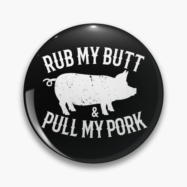 Item preview, Rub My Butt And Pull My Pork Funny Pig BBQ Lover Shirt Gear designed and sold by DynamicDesign.
