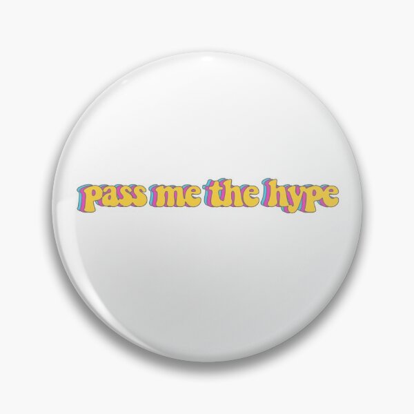 Item preview, pass me the hype sticker designed and sold by chachels.