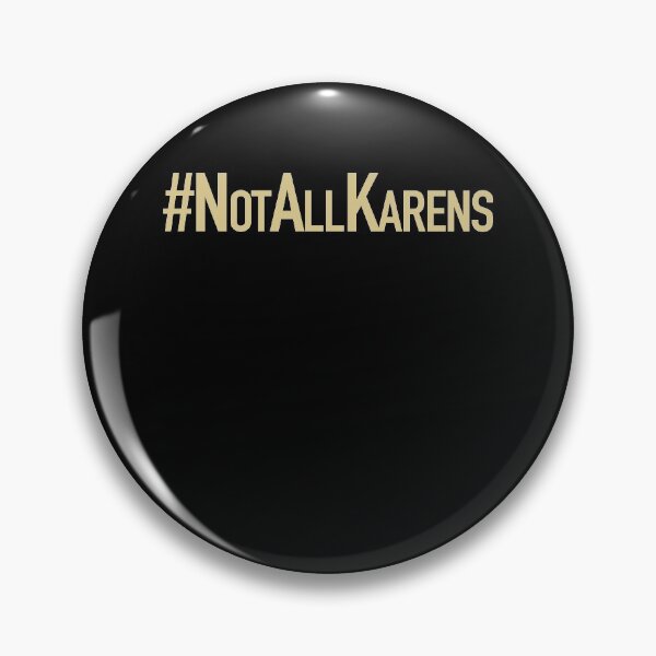 Item preview, Not All Karens designed and sold by JaymanCreative.