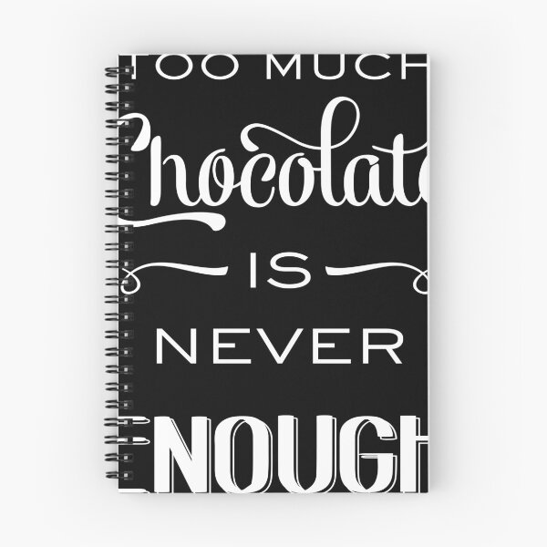 Item preview, "To much chocolate is never enough" designed and sold by Balasoiu Claudia.