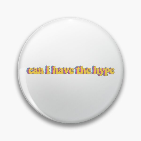 Item preview, can i have the hype sticker designed and sold by chachels.