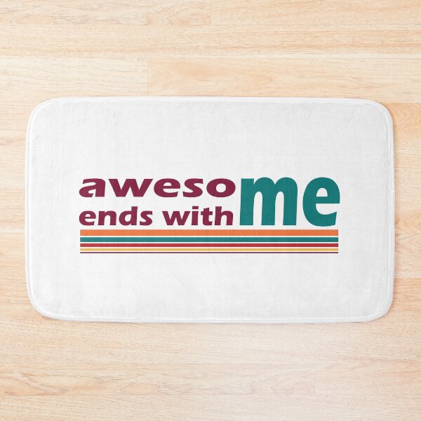 Item preview, Awesome Ends With Me  designed and sold by magentasponge.
