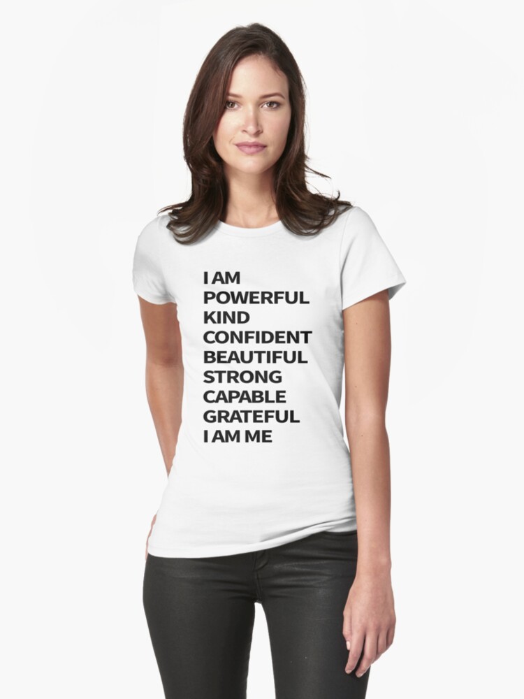 "i am powerful kind confident beautiful strong capable
