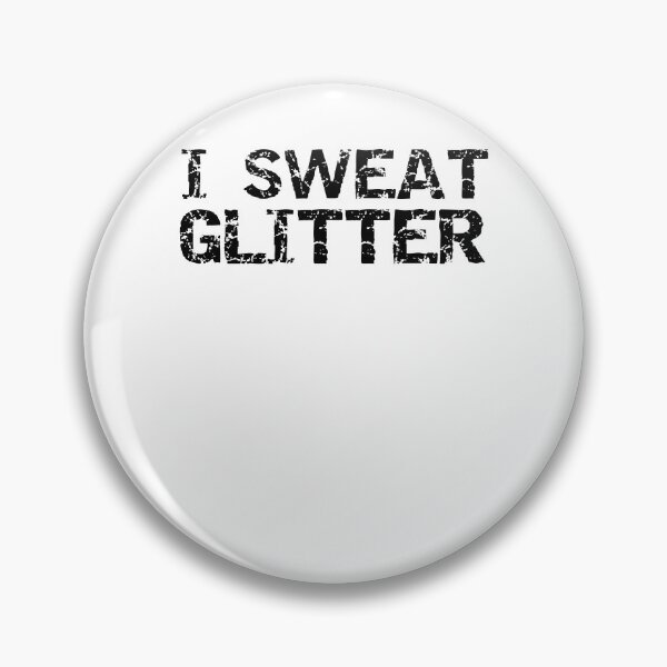 Item preview, Funny I Sweat Glitter Funny Workout Quote designed and sold by TNDesignStudio.