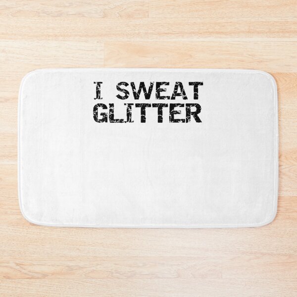 Item preview, Funny I Sweat Glitter Funny Workout Quote designed and sold by TNDesignStudio.