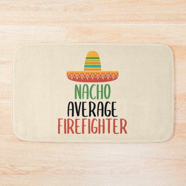 Item preview, Nacho Average Firefighter designed and sold by livegood.