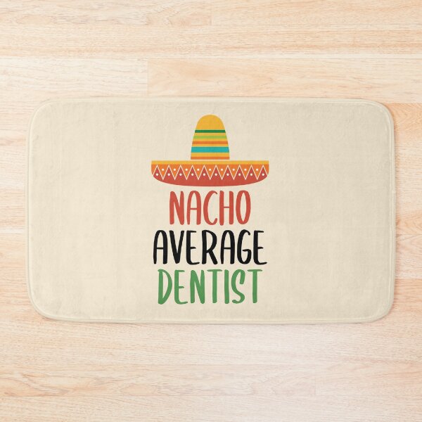 Item preview, Nacho Average Dentist designed and sold by livegood.