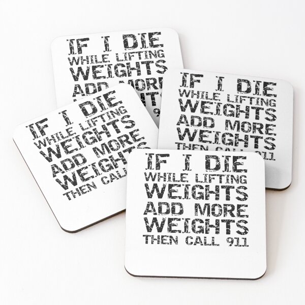 Item preview, Funny If I Die While Lifting Weights Add More Weights Then Call 911 Funny Workout Quote designed and sold by TNDesignStudio.