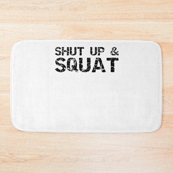 Item preview, Funny Shut Up & Squat Funny Workout Quote designed and sold by TNDesignStudio.